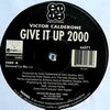 Victor Calderone - Give It Up 2000 (12