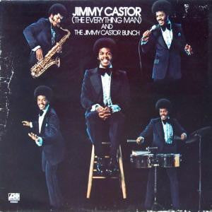 Master Release: Jimmy Castor (The Everything Man) And The Jimmy Castor Bunch by Jimmy Castor