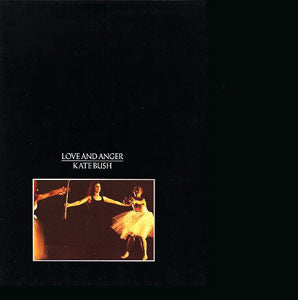 Master Release: Love And Anger by Kate Bush