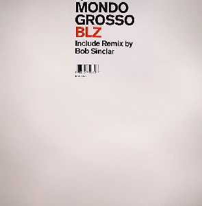Master Release: BLZ by Mondo Grosso
