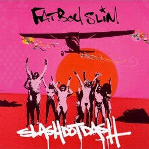 Master Release: Slash Dot Dash by Fatboy Slim