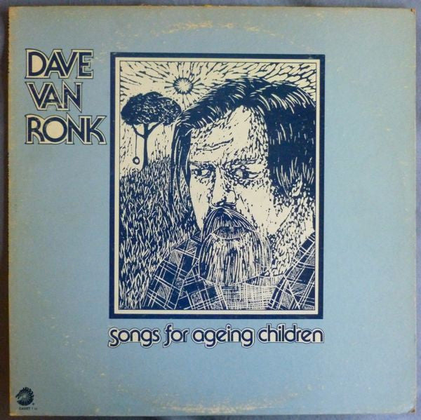 Master Release: Songs For Ageing Children by Dave Van Ronk