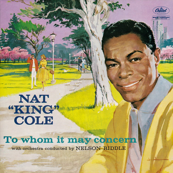 Master Release: To Whom It May Concern by Nat King Cole