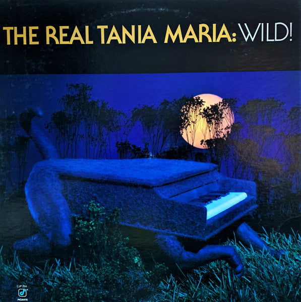 Master Release: The Real Tania Maria: Wild! by Tania Maria