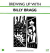 Billy Bragg - Brewing Up With Billy Bragg (Vinyl, LP, Album, Stereo) Very Good Plus (VG+) / Very Good Plus (VG+)