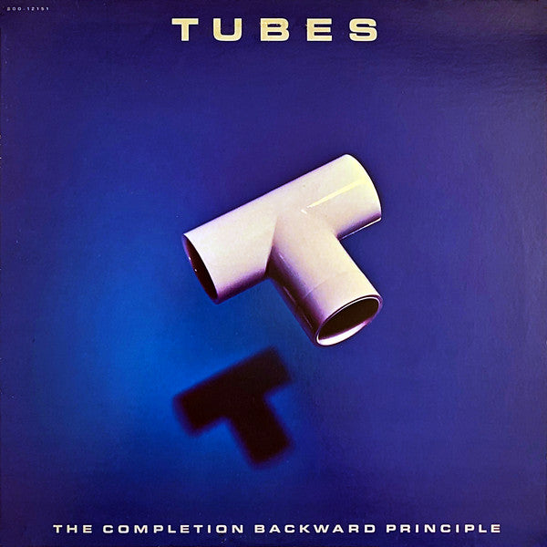 Master Release: The Completion Backward Principle by The Tubes
