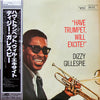 Dizzy Gillespie - Have Trumpet Will Excite (Vinyl, LP, Album, Reissue, Stereo) Near Mint (NM or M-) / Very Good Plus (VG+)