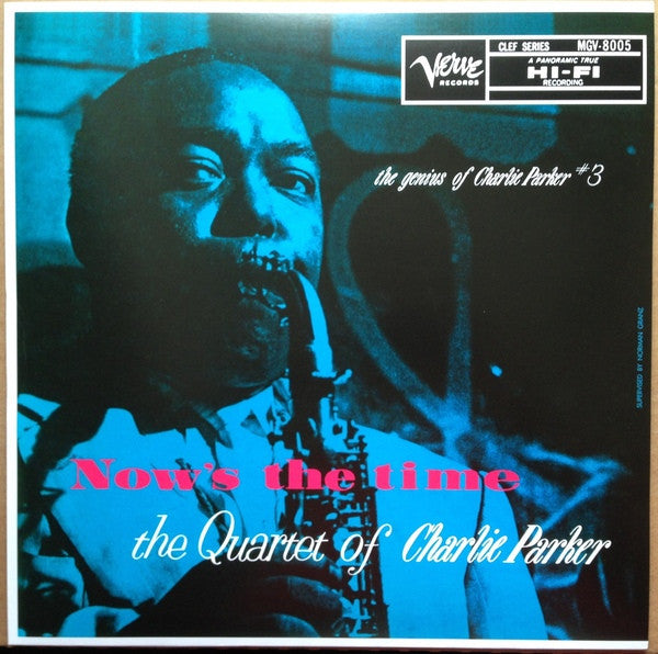 Master Release: Now's The Time by The Charlie Parker Quartet