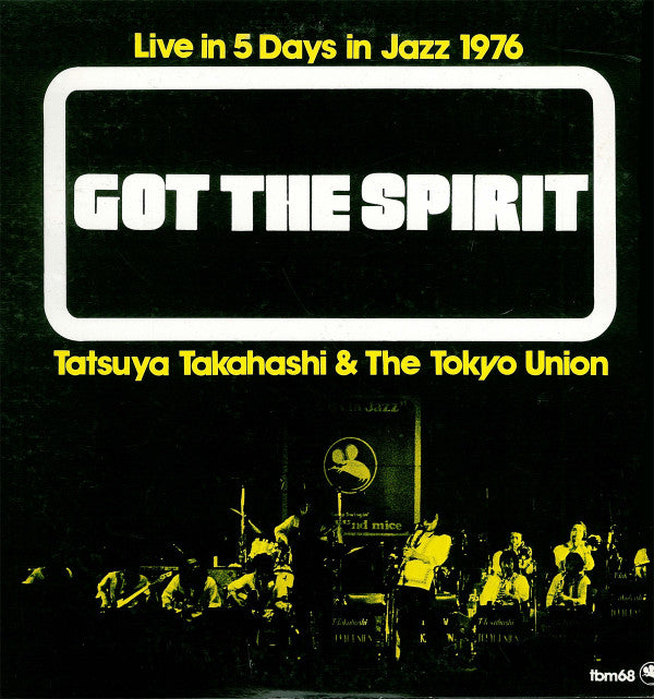 Master Release: Got The Spirit by Tatsuya Takahashi & Tokyo Union