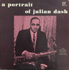Julian Dash - A Portrait Of Julian Dash (Vinyl, LP) Good Plus (G+) / Very Good Plus (VG+)