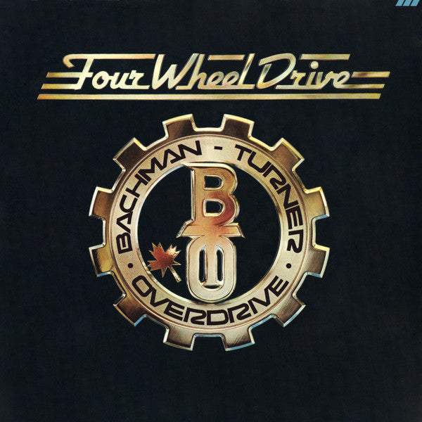 Master Release: Four Wheel Drive by Bachman-Turner Overdrive