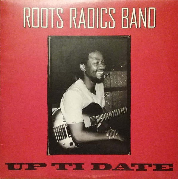 Master Release: Up Ti Date by The Roots Radics