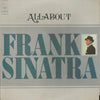 Frank Sinatra - All About Frank Sinatra (2xVinyl, LP, Compilation, Mono) Very Good (VG) / Very Good (VG)
