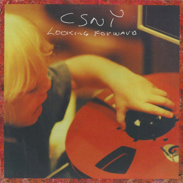 Master Release: Looking Forward by Crosby, Stills, Nash & Young