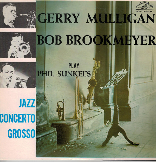 Master Release: Gerry Mulligan Bob Brookmeyer Play Phil Sunkel's Jazz Concerto Grosso by Gerry Mulligan