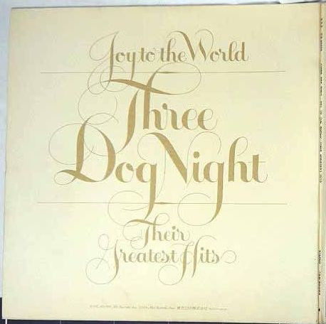 Master Release: Joy To The World - Their Greatest Hits by Three Dog Night
