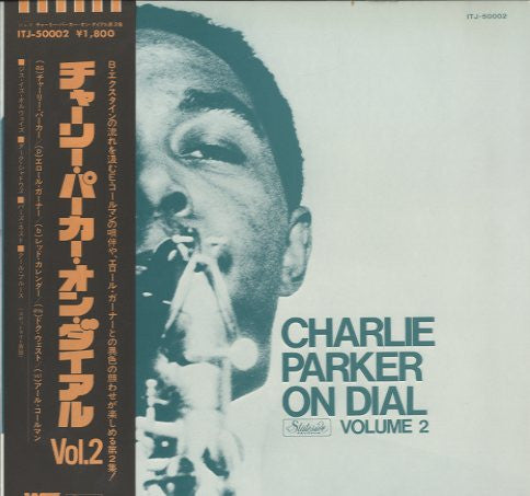 Release: Charlie Parker On Dial Volume 2-Vinyl-Japan-1976-ITJ-50002, ITJ-50002-5048227