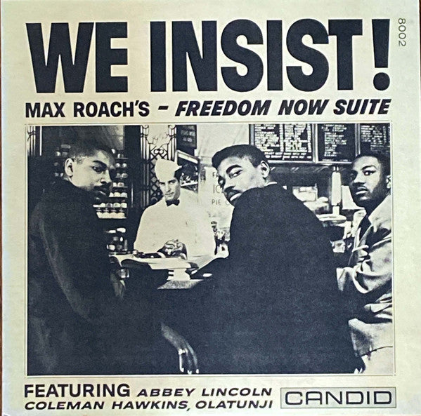 Master Release: We Insist! Max Roach's Freedom Now Suite by Max Roach