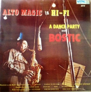 Master Release: Alto Magic In Hi-Fi A Dance Party With Bostic by Earl Bostic