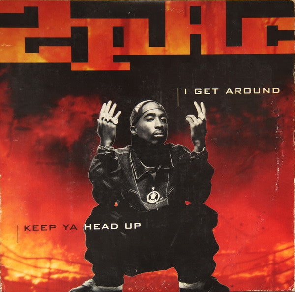 Master Release: I Get Around / Keep Ya Head Up by 2Pac
