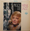 Peggy Lee - Mink Jazz (Vinyl, LP, Album, Stereo) Good Plus (G+) / Very Good (VG)