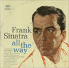 Frank Sinatra - All The Way (Vinyl, LP, Compilation, Mono) Very Good (VG) / Good Plus (G+)