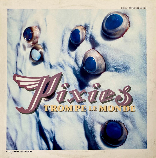 Master Release: Trompe Le Monde by Pixies