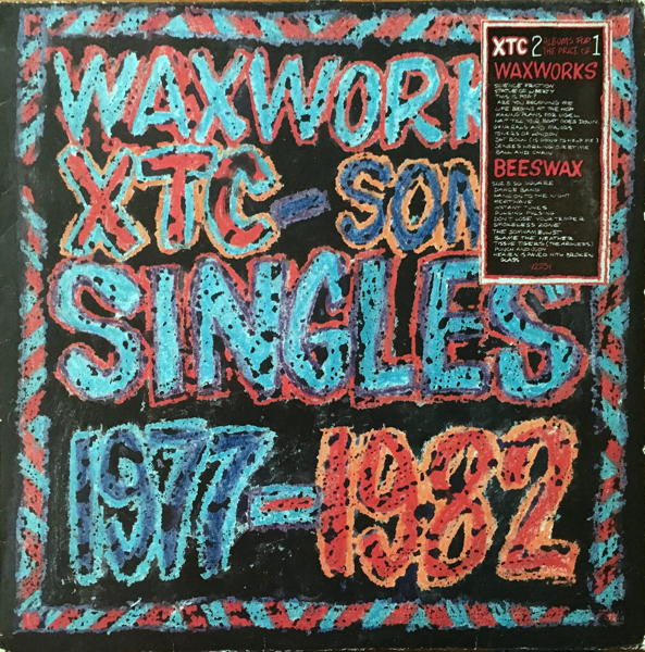Master Release: Waxworks - Some Singles 1977-1982 / Beeswax - Some B-Sides 1977-1982 by XTC