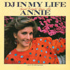 Annie (6) - DJ In My Life (Vinyl, 12