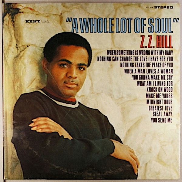 Master Release: A Whole Lot Of Soul by Z.Z. Hill