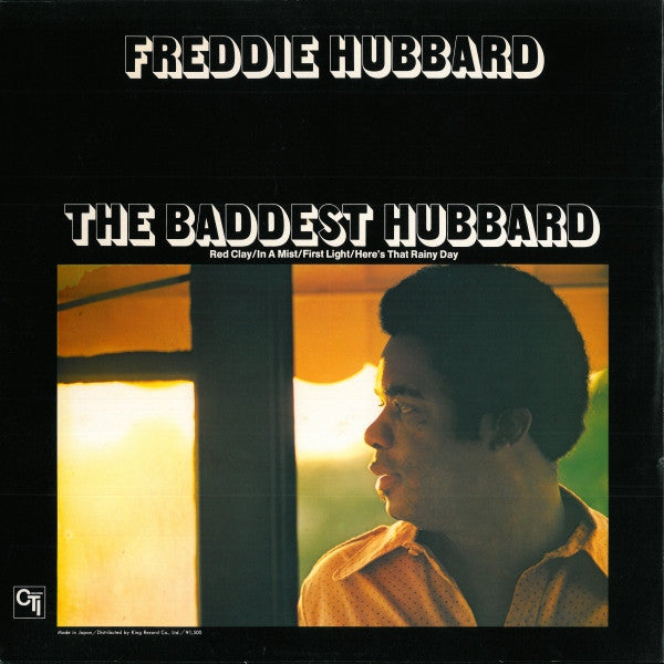 The Baddest Hubbard - An Anthology Of Previously Released Recordings