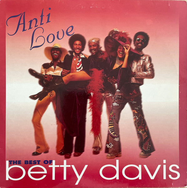 Master Release: Anti Love - The Best Of Betty Davis by Betty Davis