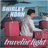 Shirley Horn - Travelin' Light (Vinyl, LP, Album, Stereo) Near Mint (NM or M-) / Near Mint (NM or M-)