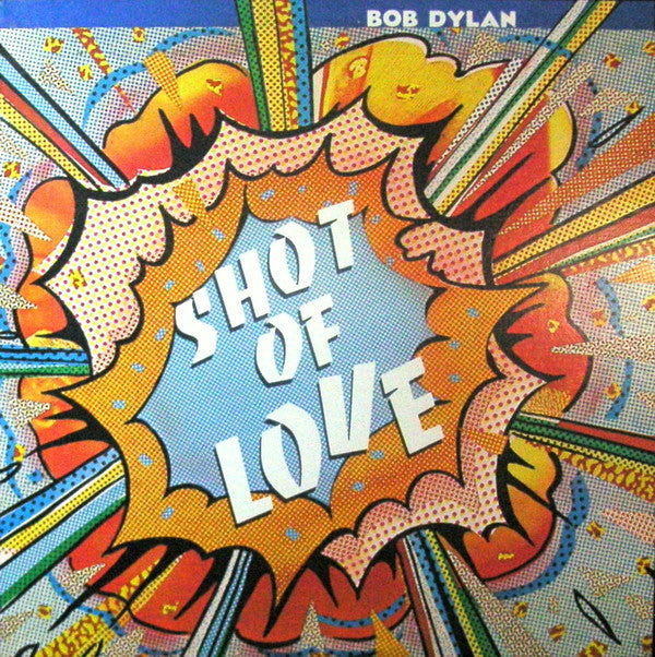 Master Release: Shot Of Love by Bob Dylan