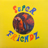 The Super Friendz - Play The Game, Not Games (10