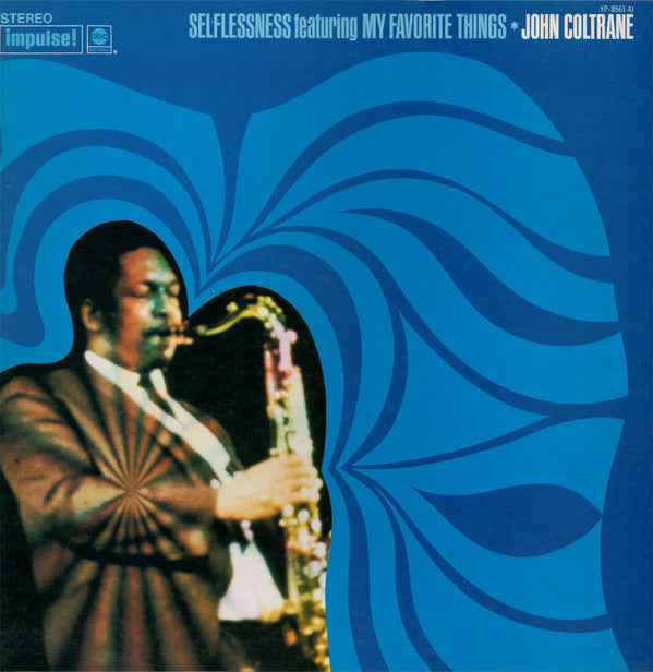 Selflessness Featuring My Favorite Things = セルフレスネス