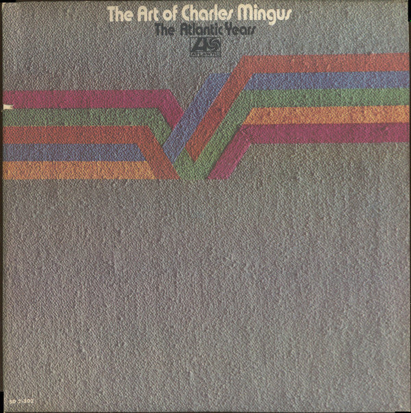 Master Release: The Art Of Charles Mingus (The Atlantic Years) by Charles Mingus