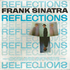 Frank Sinatra - Reflections (LP, Compilation, Reissue, Mono) - Very Good Plus (VG+) / Very Good (VG)