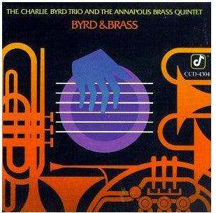 Master Release: Byrd & Brass by Charlie Byrd Trio