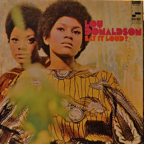 Master Release: Say It Loud! by Lou Donaldson
