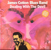 The James Cotton Blues Band - Dealing With The Devil (LP, Album, Mono) - Very Good (VG) / Very Good Plus (VG+)