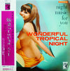 Various - Wonderful Tropical Night (Vinyl, LP, Compilation, Stereo) Very Good Plus (VG+) / Very Good (VG)