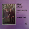 Erik Satie - Piano Music Vol. 2 (Vinyl, LP, Reissue) Very Good Plus (VG+) / Very Good (VG)