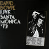 David Bowie - Live Santa Monica '72 (2xVinyl, LP, Album, Limited Edition, Numbered) Very Good (VG) / Very Good Plus (VG+)