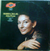 Maria Callas - Arias I Love (Vinyl, LP, Compilation, Mono) Very Good Plus (VG+) / Good Plus (G+)