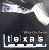 Texas - White On Blonde (LP, Album) - Near Mint (NM or M-) / Near Mint (NM or M-)