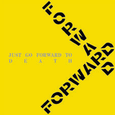 Master Release: Just Go Forward To Death by Forward (2)