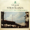 Antonio Vivaldi - La Stravaganza (Enregistrement Integral Des Douze Concertos Op.4) (2xLP, Album) - Very Good Plus (VG+) / Very Good Plus (VG+)