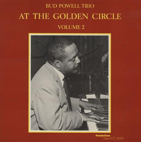 Master Release: At The Golden Circle Volume 2 by The Bud Powell Trio