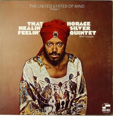 Master Release: That Healin' Feelin' (The United States Of Mind / Phase 1) by The Horace Silver Quintet